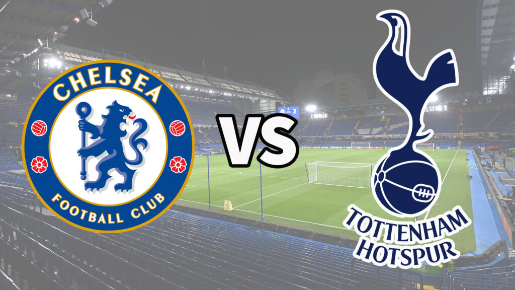 Chelsea vs Tottenham